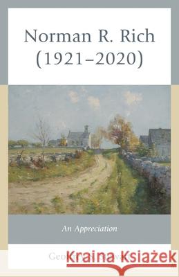 Norman R. Rich (1921-2020): An Appreciation Geoffrey S. Stewart 9780761873129 Hamilton Books - książka