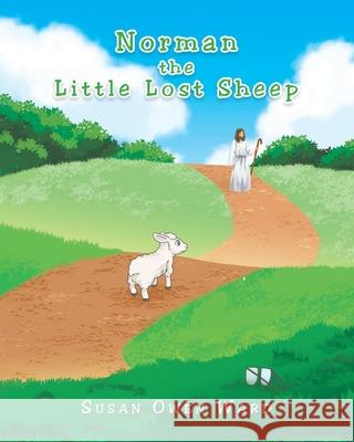 Norman the Little Lost Sheep Susan Owen Ward 9781098019631 Christian Faith - książka