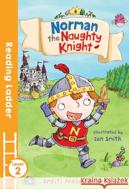 Norman the Naughty Knight Smriti Prasadam-Halls 9781405282147 HarperCollins Publishers - książka