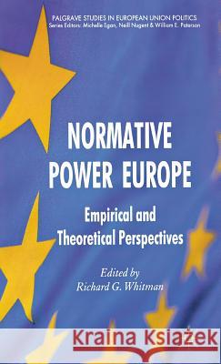 Normative Power Europe: Empirical and Theoretical Perspectives Whitman, R. 9780230577640 Palgrave MacMillan - książka