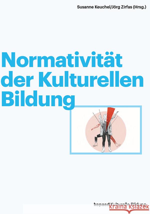 Normativität der Kulturellen Bildung  9783968480763 Kopaed - książka