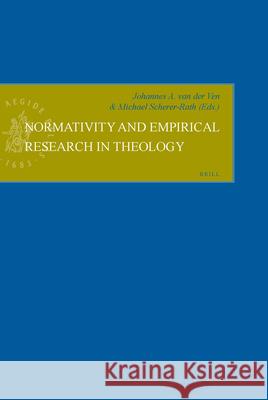 Normativity and Empirical Research in Theology Johannes A. Va Michael Scherer-Rath 9789004126633 Brill Academic Publishers - książka