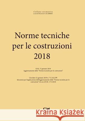 Norme Tecniche per le costruzioni 2018 Maurizio Calabrese 9780244761677 Lulu.com - książka