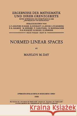 Normed Linear Spaces Mahlon Marsh Day 9783662232316 Springer - książka