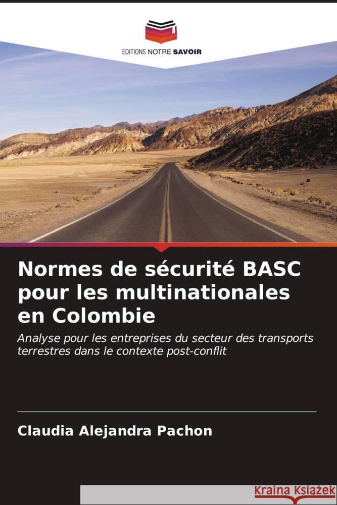 Normes de s?curit? BASC pour les multinationales en Colombie Claudia Alejandra Pach?n 9786206896548 Editions Notre Savoir - książka
