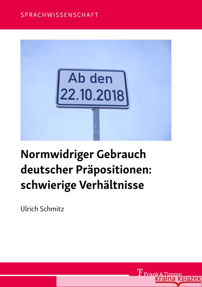 Normwidriger Gebrauch deutscher Präpositionen: schwierige Verhältnisse Schmitz, Ulrich 9783732911837 Frank & Timme - książka