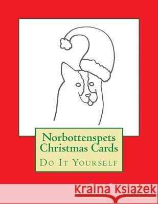 Norrbottenspets Christmas Cards: Do It Yourself Gail Forsyth 9781517541224 Createspace - książka