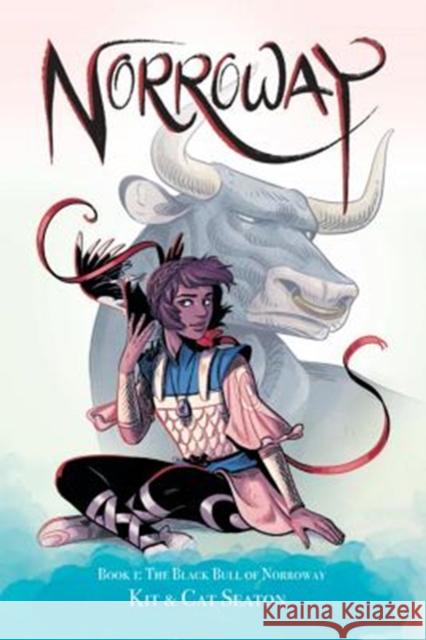 Norroway Book 1: The Black Bull of Norroway Cat Seaton Kit Seaton 9781534308558 Image Comics - książka