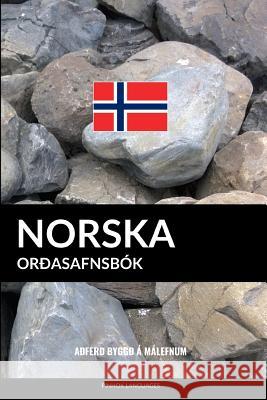 Norska Orðasafnsbók: Aðferð Byggð á Málefnum Languages, Pinhok 9781548413651 Createspace Independent Publishing Platform - książka