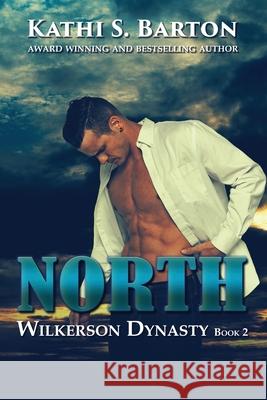 North Kathi S. Barton 9781951642990 World Castle Publishing, LLC - książka