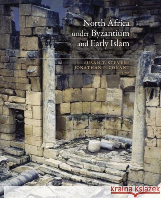 North Africa Under Byzantium and Early Islam Stevens, Susan T.; Conant, Jonathan P. 9780884024088 John Wiley & Sons - książka