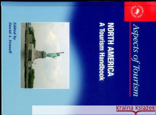North America: A Tourism Handbook Hb: A Tourism Handbook Fennell, David A. 9781845410377 MULTILINGUAL MATTERS LTD - książka