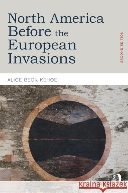 North America Before the European Invasions Alice Beck Kehoe 9781138890039 Routledge - książka