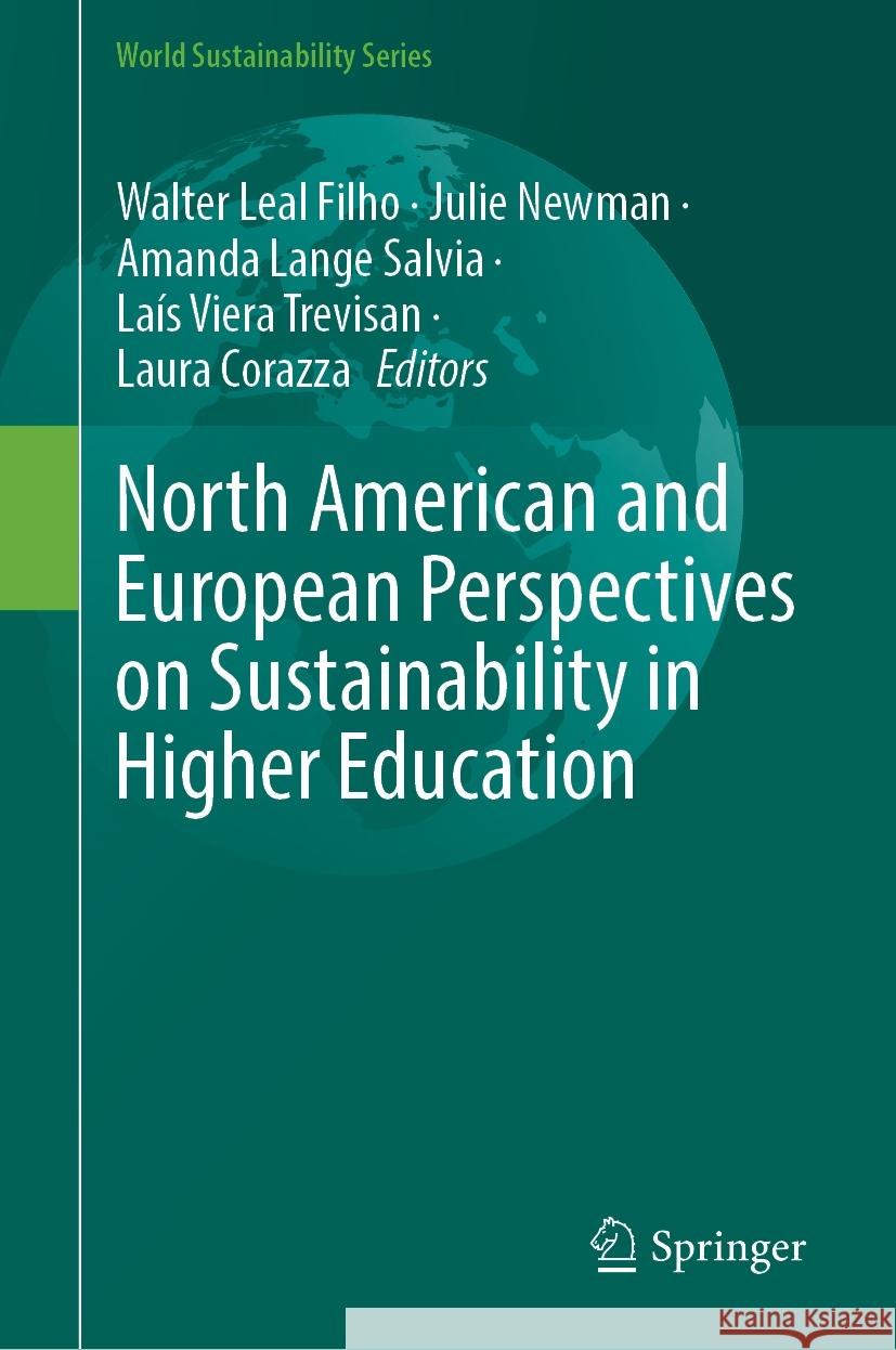 North American and European Perspectives on Sustainability in Higher Education Walter Leal Filho Julie Newman Amanda Lang 9783031804335 Springer - książka