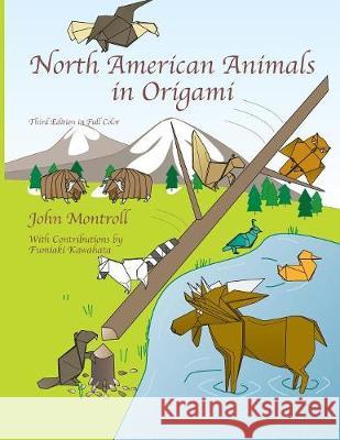 North American Animals in Origami John Montroll 9781877656255 Antroll Publishing Company - książka