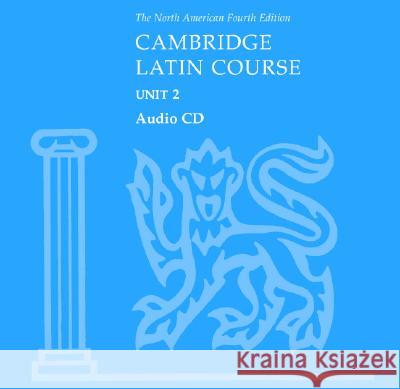 North American Cambridge Latin Course Unit 2 Audio CD North American Cambridge Classics Projec 9780521005074 Cambridge University Press - książka