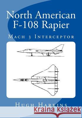 North American F-108 Rapier Hugh Harkins 9781497577923 Createspace - książka