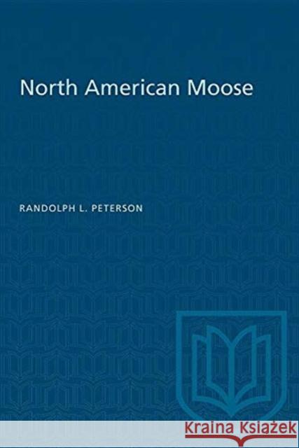 NORTH AMERICAN MOOSE  UNKNOWN 9780802063496 TORONTO UNIVERSITY PRESS - książka