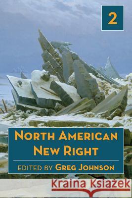 North American New Right, vol. 2 Johnson, Greg 9781935965954 Counter-Currents Publishing - książka