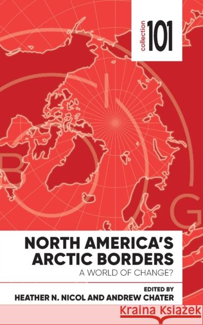 North America's Arctic Borders: A World of Change? Nicol, Heather 9780776629599 University of Ottawa Press - książka