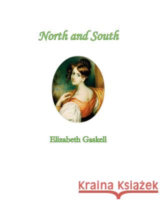 North and South Elizabeth Cleghorn Gaskell 9781456314835 Createspace - książka