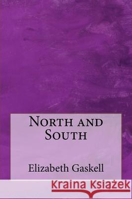 North and South Elizabeth Gaskell 9781497567610 Createspace - książka