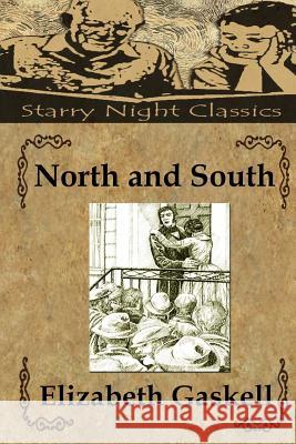 North and South Elizabeth Gaskell Richard S. Hartmetz 9781508502180 Createspace - książka