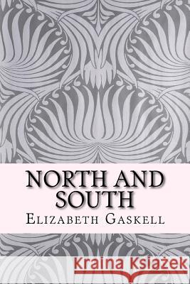 North and South Elizabeth Cleghorn Gaskell 9781519595508 Createspace Independent Publishing Platform - książka