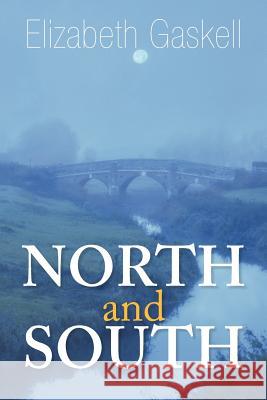 North and South Elizabeth Cleghorn Gaskell 9781613821664 Simon & Brown - książka