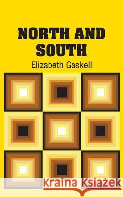 North and South Elizabeth Cleghorn Gaskell 9781731705624 Simon & Brown - książka