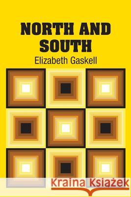 North and South Elizabeth Cleghorn Gaskell 9781731705631 Simon & Brown - książka