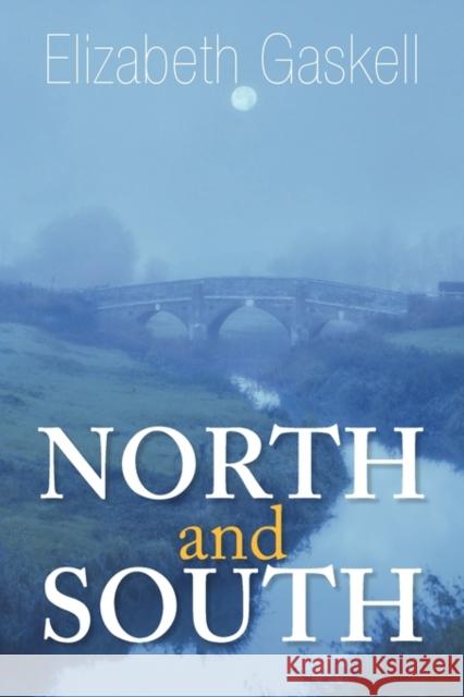 North and South Elizabeth Cleghorn Gaskell 9781936041824 Simon & Brown - książka