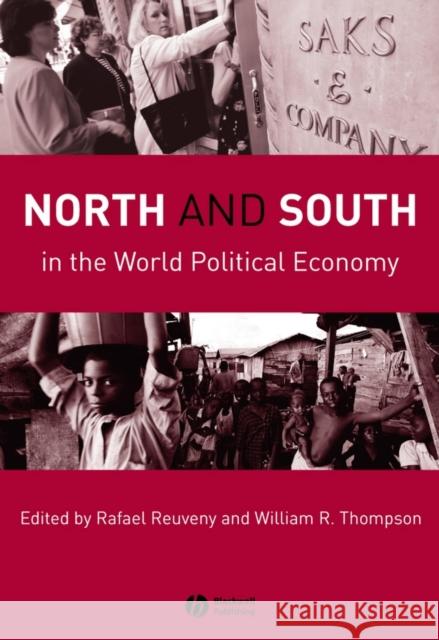 North and South in the World Political Economy Rafael Reuveny William R. Thompson 9781405162777 Wiley-Blackwell - książka