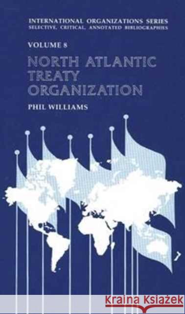 North Atlantic Treaty Organization Williams, Phil 9781560001546 Transaction Publishers - książka