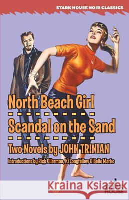 North Beach Girl / Scandal on the Sand John Trinian Rick Ollerman Ki Longfellow 9781933586557 Stark House Press - książka