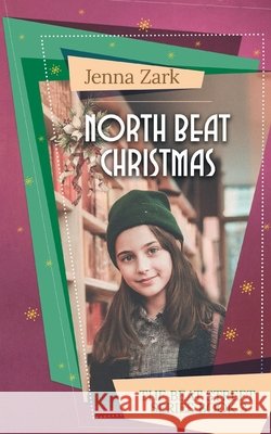North Beat Christmas Jenna Zark 9781774000731 Dragon Moon Press - książka