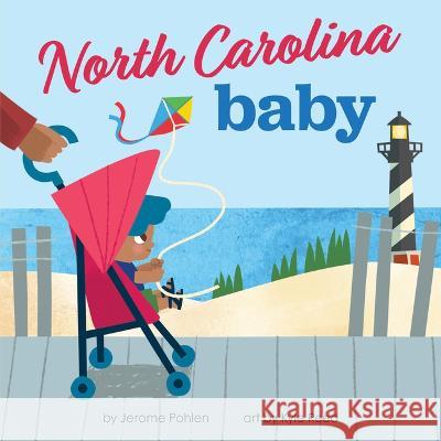 North Carolina Baby Jerome Pohlen Kyle Reed 9781728285658 Hometown World - książka