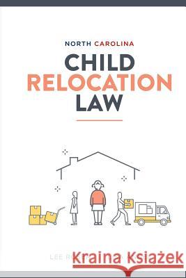 North Carolina Child Relocation Law Lee Rosen 9780999352007 Morgan and Dawson - książka