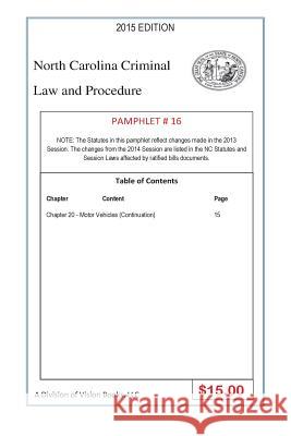 North Carolina Criminal Law and Procedure-Pamphlet 16 Tony River 9781502485175 Createspace Independent Publishing Platform - książka