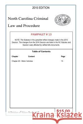 North Carolina Criminal Law And Procedure-Pamphlet # 13 Rivers Sr, Tony 9781502336743 Createspace Independent Publishing Platform - książka