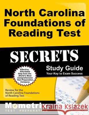 North Carolina Foundations of Reading Test Secrets Study Guide: Review for the North Carolina Foundations of Reading Test Reading Exam Secrets Test Prep 9781630942328 Mometrix Media LLC - książka