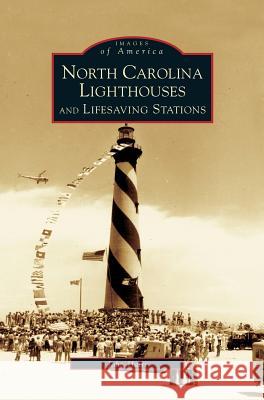 North Carolina Lighthouses and Lifesaving Stations John Hairr 9781531610289 Arcadia Library Editions - książka