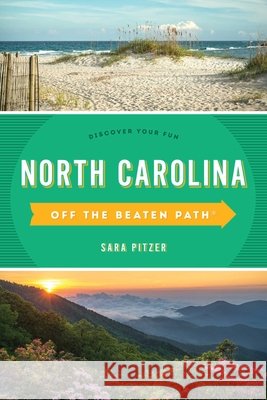 North Carolina Off the Beaten Path(r): Discover Your Fun Sara Pitzer James L. Hoffman 9781493044108 Globe Pequot Press - książka