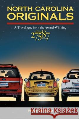 North Carolina Originals: A Travelogue from the Award-Winning 27587 Magazine Philip M. Read 9781977241115 Outskirts Press - książka