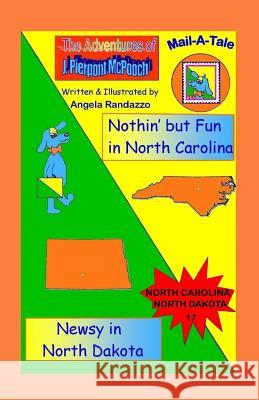 North Carolina/North Dakota: Nothin' But Fun in N. Carolina/Newsy in N. Dakota Angela Randazzo 9781502801203 Createspace - książka