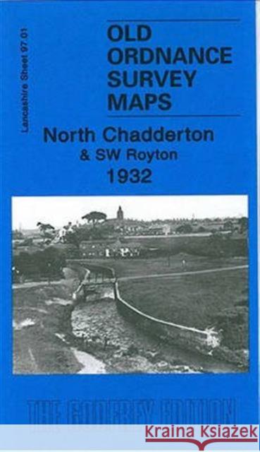 North Chadderton and SW Royton 1932: Lancashire Sheet 97.01 Alan Godfrey 9781847841575 Alan Godfrey Maps - książka