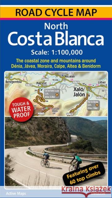 North Costa Blanca: Road Cycle Map Richard Ross   9780955919114 Active Maps Limited - książka