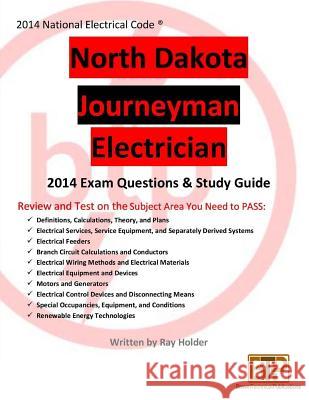 North Dakota 2014 Journeyman Electrician Study Guide Ray Holder 9781945660153 Brown Technical Publications Inc - książka