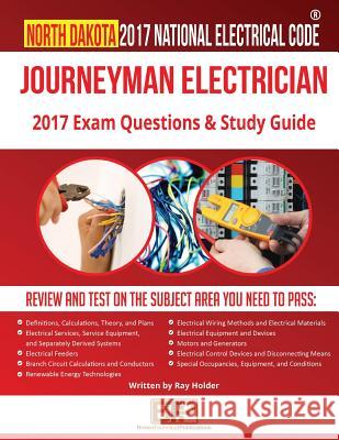 North Dakota 2017 Journeyman Electrician Study Guide Ray Holder Brown Technical Publications 9781946798497 Brown Technical Publications Inc. - książka