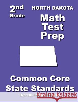 North Dakota 2nd Grade Math Test Prep: Common Core State Standards Teachers' Treasures 9781502832795 Createspace - książka